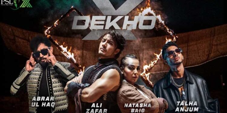 پاکستان سپر لیگ 10 کا ترانہ "X DEKHO” ریلیز کردیا گیا